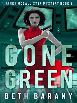 cover image of Gone Green (A Sci-Fi Mystery)
